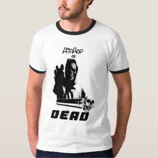 Hip-Hop ist tot T-Shirt