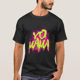 Hip Hop Rap Graffiti Old School Yo Mama T-Shirt
