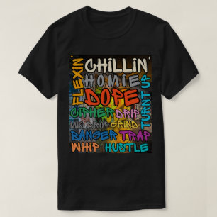 Hip Hop Slang Graffiti Street Art  T-Shirt