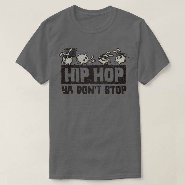 Hip Hop Ya Dont Stopp T-Shirt (Design vorne)