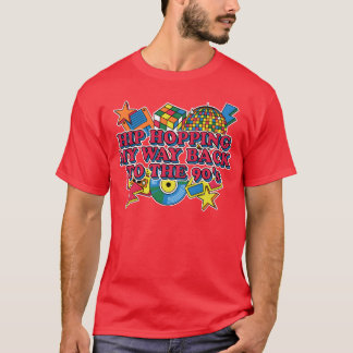 Hip Hopping Back to 90s Music Party Songs Reunion  T-Shirt