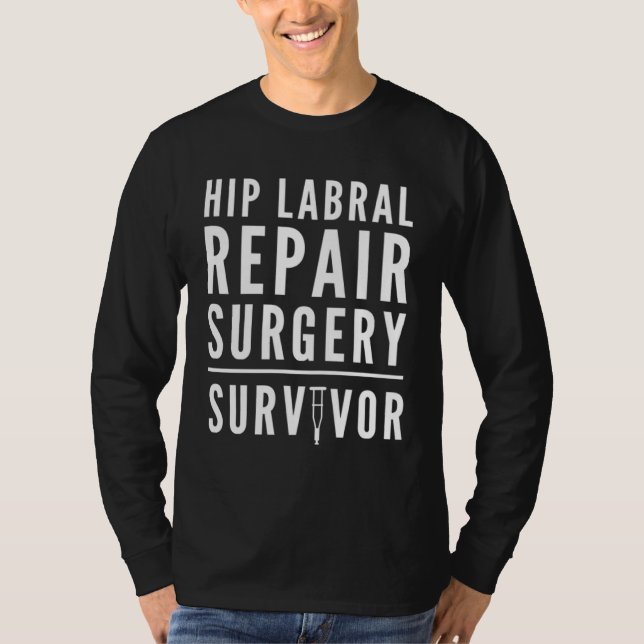 Hip Labral Tear Repair Surgery Survivor Crutch T-Shirt (Vorderseite)