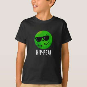 Hip-pea Lustiger Hip Pea Wortwitz Dunkler Hintergr T-Shirt