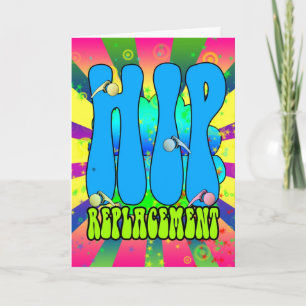 Hip Replacement Hippie retro 60's card, psychedeli Karte