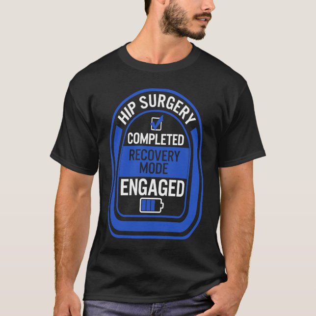 Hip Replacement Surgery Completed Recovery Mode Bi T-Shirt (Vorderseite)