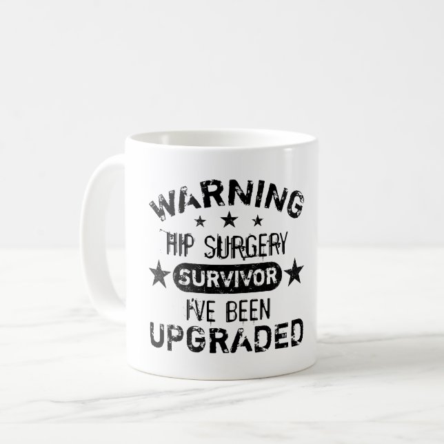 Hip Surgery Humor Upgraded Kaffeetasse (Vorderseite Links)