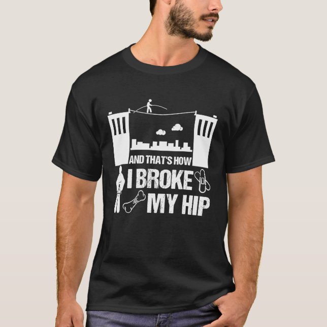 Hip Surgery Recovery Replacement Broken Hip  Men W T-Shirt (Vorderseite)