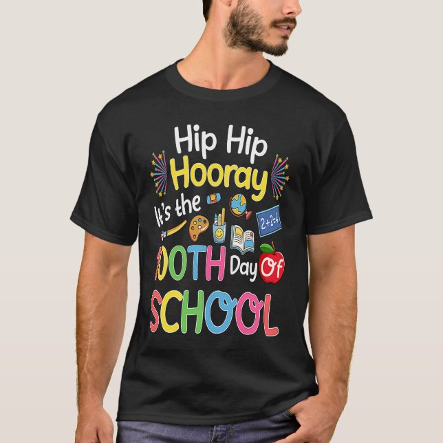 Hiphip Hooray 100th Day Of School Teacher Students T-Shirt (Vorderseite)