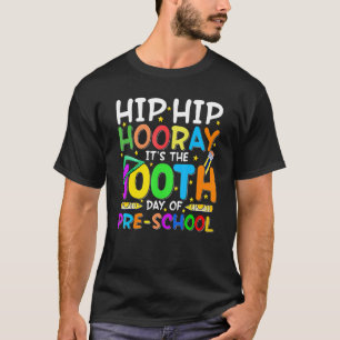 HipHip Hooray ist der 100. Tag der Vorschulzeit T-Shirt