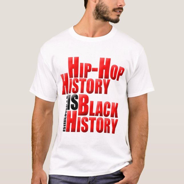 HipHopHistoryIsBlackHistory T-Shirt (Vorderseite)