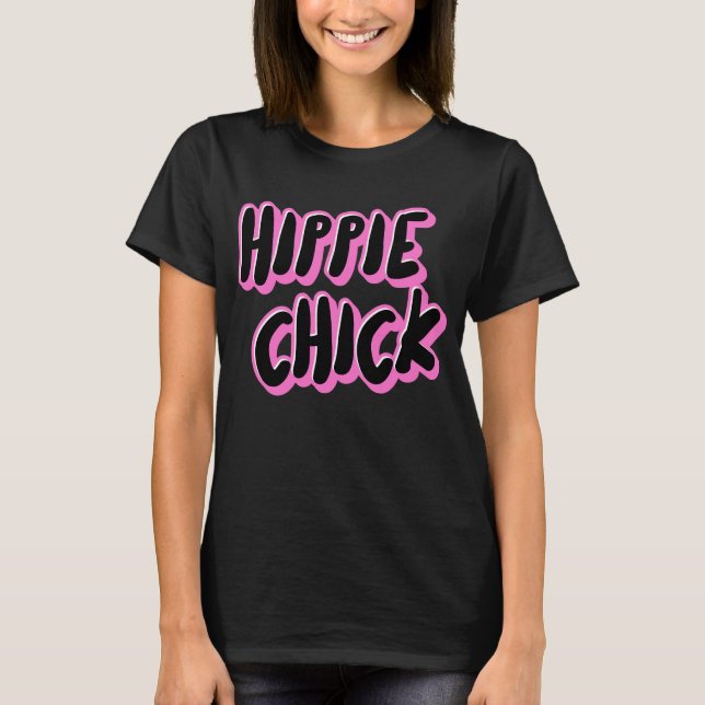 HIPPIE CHICK LADIES T - SHIRT (Vorderseite)