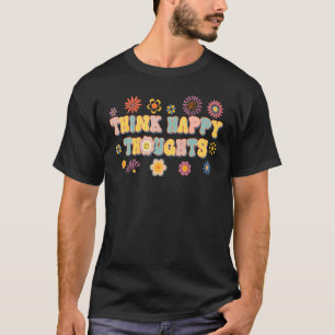 Hippie denken glückliche Gedanken Retro Motivieren T-Shirt