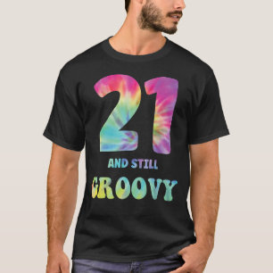 Hippie Gefärbte Krawatte 21 und noch immer Groovy T-Shirt