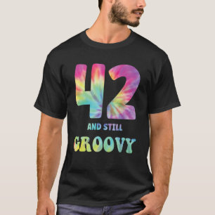 Hippie Gefärbte Krawatte 42 und immer noch Groovy  T-Shirt