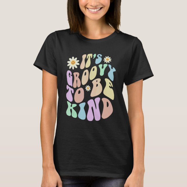 Hippie IT'S GROOVY TO BE KIND Retro Stop Bullying  T-Shirt (Vorderseite)