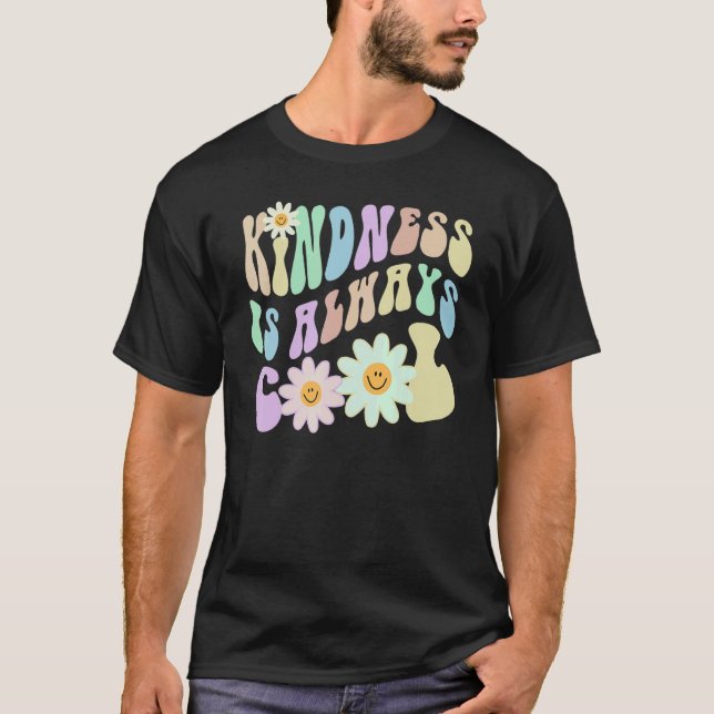 Hippie KINDNESS IS ALWAYS COOL Retro Stop Bullying T-Shirt (Vorderseite)