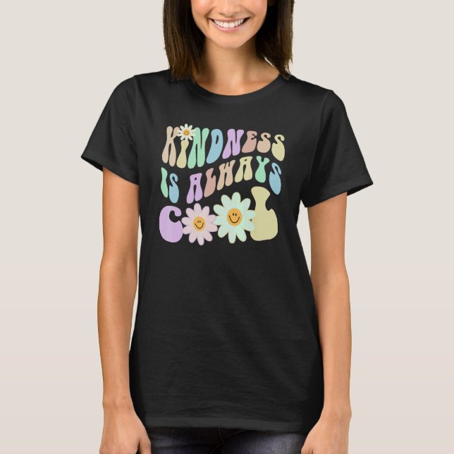 Hippie KINDNESS IS ALWAYS COOL Retro Stop Bullying T-Shirt (Vorderseite)