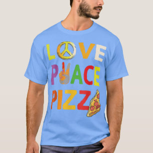 Hippie Liebe Peace Pizza Italienisches Essen Happy T-Shirt