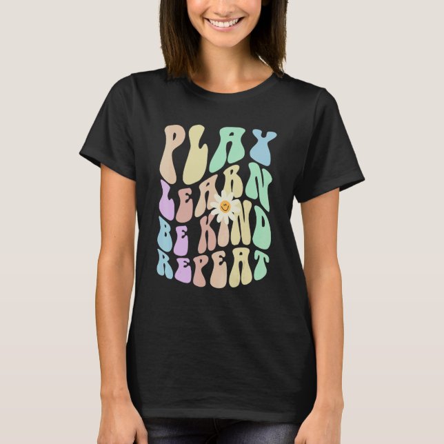 Hippie PLAY LEARN BE KIND REPEAT Retro Stop Bullyi T-Shirt (Vorderseite)
