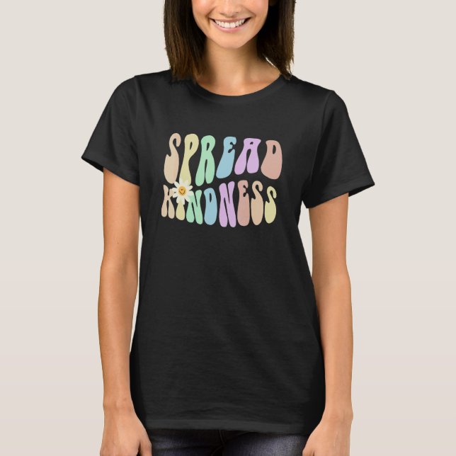 Hippie SPREAD KINDNESS Retro Stop Bullying Choose  T-Shirt (Vorderseite)