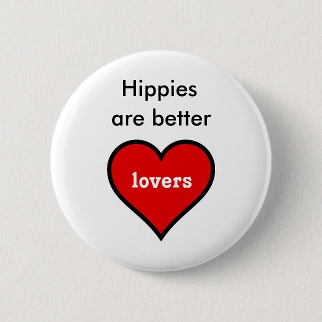 Hippies ist bessere Liebhaber Button (Vorderseite)