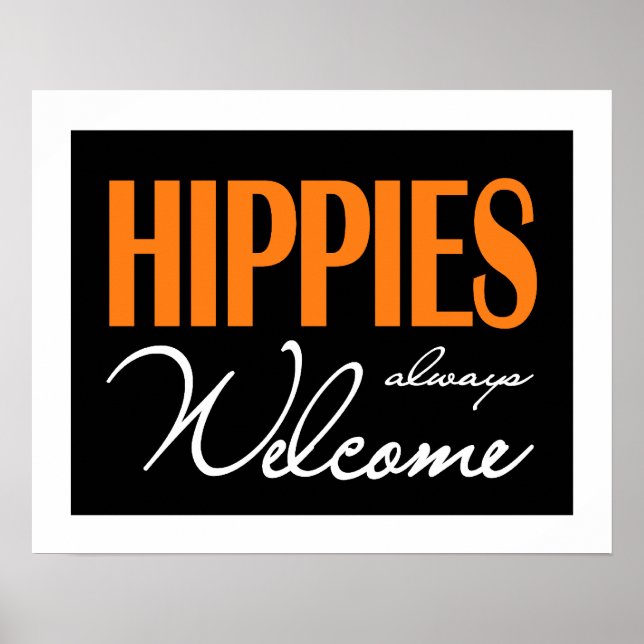 Hippies sind immer willkommen poster (Vorne)