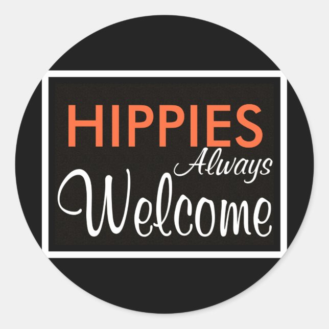 HIPPIES sind immer willkommen Runder Aufkleber (Vorderseite)