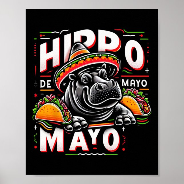 Hippo Cinco De Mayo Funny Mexico Hippopotamus Funn Poster (Vorne)