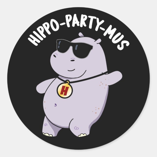 Hippo-Party-mus Funny Animal Hippo Pun Dark BG Runder Aufkleber (Vorderseite)