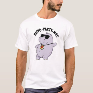 Hippo-Party-mus Funny Animal Hippo Pun T-Shirt