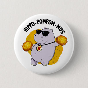 Hippo-pompom-mus Funny Animal Hippo Pun Button