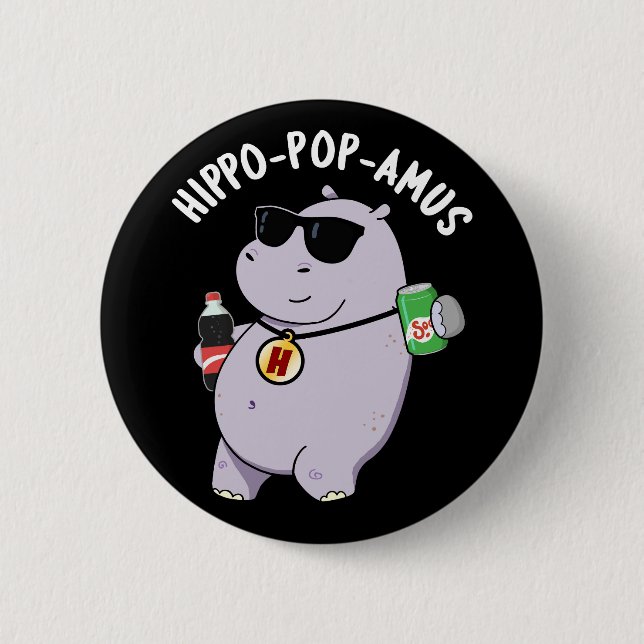Hippo-Pop-amus Funny Hippo Soda Pop Pun Dark BG Button (Vorderseite)