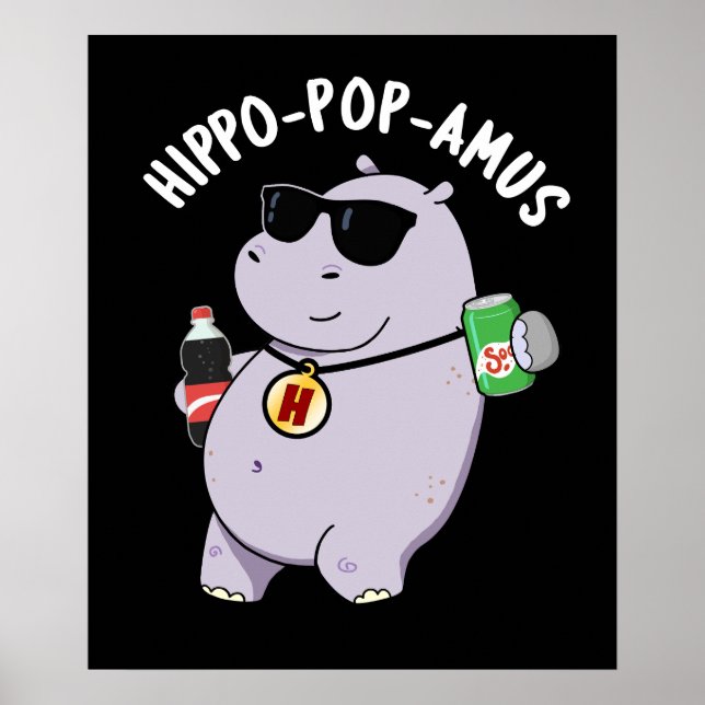 Hippo-Pop-amus Funny Hippo Soda Pop Pun Dark BG Poster (Vorne)