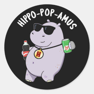 Hippo-Pop-amus Funny Hippo Soda Pop Pun Dark BG Runder Aufkleber
