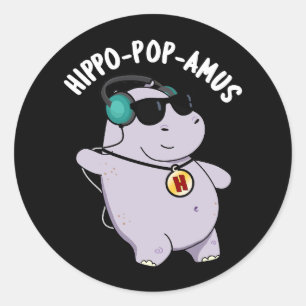 Hippo-Pop-amus Funny Pop Music Hippo Pun Dark BG Runder Aufkleber