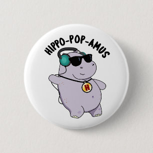 Hippo-Pop-amus Funny Pop Musik Hippo Pun Button