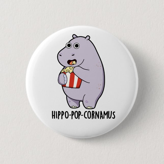 Hippo-Pop-cornamus Funny Hippo Pun Button (Vorderseite)
