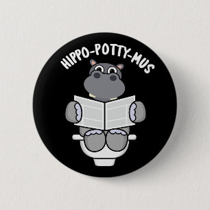 Hippo-potty-mus Funny Animal Hippo Pun Dark BG Button