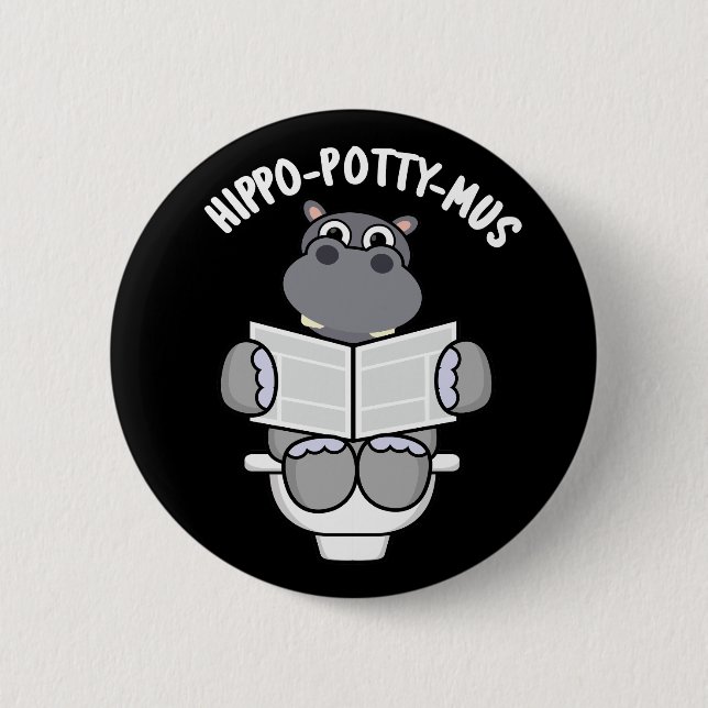 Hippo-potty-mus Funny Animal Hippo Pun Dark BG Button (Vorderseite)