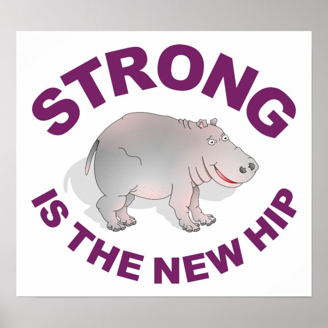Hippo, Strong ist das neue angesagte Poster (Vorne)