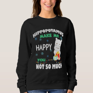 Hippopotamus machen mich glücklich sweatshirt