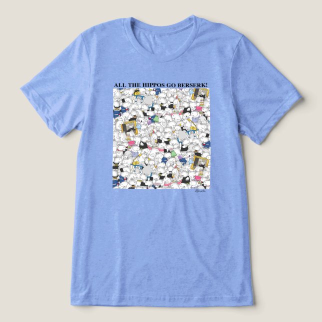 HIPPOS GO BERSERK! Sandra Boynton T - Shirt (Design Vorderseite)