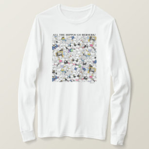 HIPPOS GO BERSERK! Sandra Boynton T - Shirt