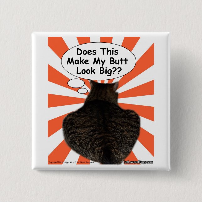 Hippy Kitty tut dies machen meinen Hintern-Blick Button (Vorderseite)