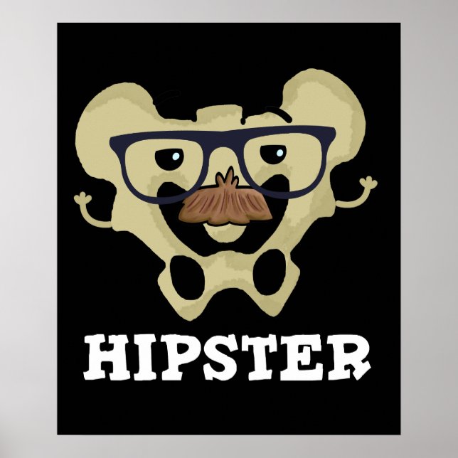 Hipster Funny Angesagt Bone Anatomie Pun Dark BG Poster (Vorne)