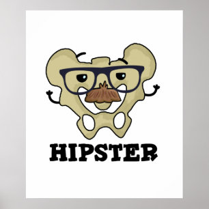 Hipster Funny Angesagt Bone Anatomie Pun Poster