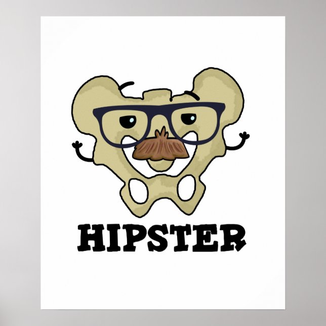 Hipster Funny Angesagt Bone Anatomie Pun Poster (Vorne)