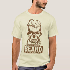 Hipster Life Without Beard b T-Shirt