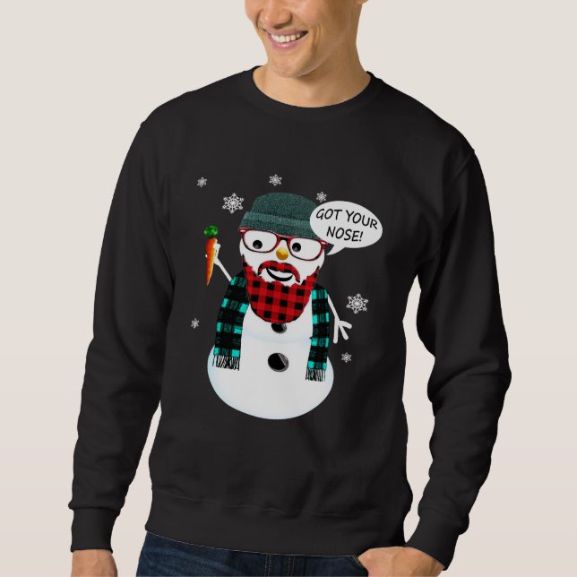 Hipster Snowman Got Ihre Nase Sweatshirt (Vorderseite)