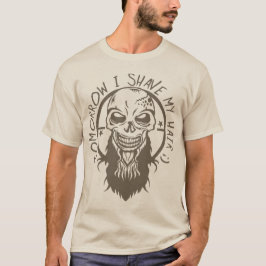 Hipster Zitat Shave Hair Barb T-Shirt